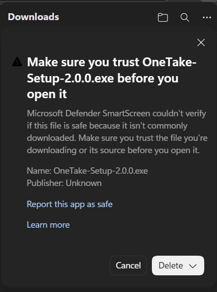 SmartScreen trust panel for OneTake-Setup-2.0.0.exe with Cancel and a Delete button that has a dropdown arrow